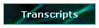 Transcripts